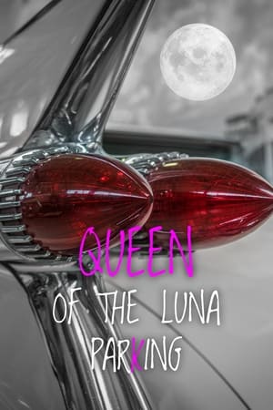 Poster Queen of the Luna Parking (2020)