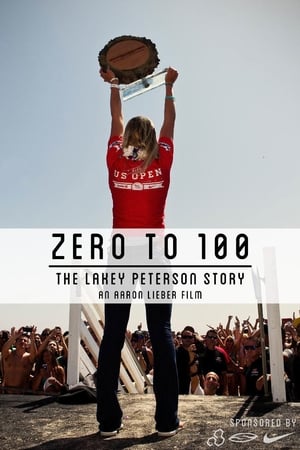 Poster Lakey Peterson:  Zero to 100 2013
