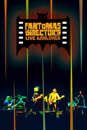 Poster Fantomas: The Director's Cut Live - A New Year's Revolution (2011)