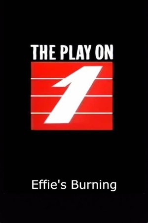 Poster Effie's Burning (1991)