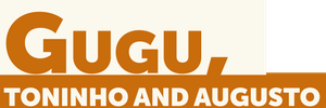 Gugu, Toninho and Augusto