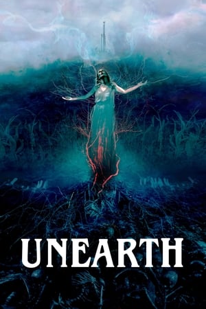 Film Unearth streaming VF gratuit complet