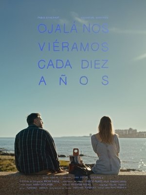 Póster de Ojalá nos viéramos cada diez años