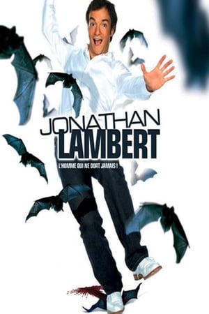 Jonathan Lambert : L'homme qui ne dort jamais poster