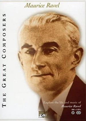 The Great Composers: Maurice Ravel