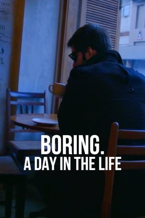 Poster BORING. A DAY IN THE LIFE 2015