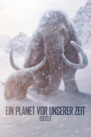 Ein Planet vor unserer Zeit: Eiszeit