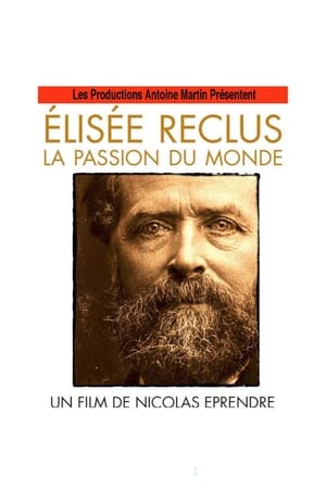 Image Élisée Reclus, La Passion Du Monde