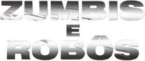 Zumbis e Robôs — Logos 1