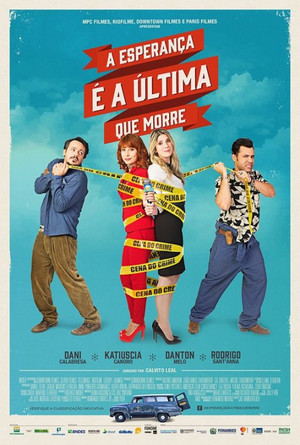 A Esperança É a Última que Morre