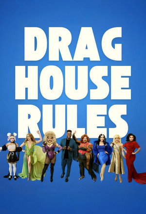 Drag House Rules