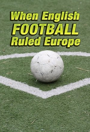 Image When English Football Ruled Europe