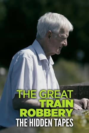 Poster The Great Train Robbery: The Hidden Tapes 2019