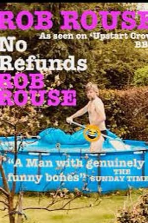 Rob Rouse: No Refunds film complet