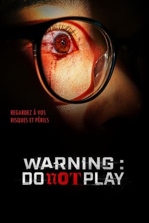 Poster Warning : Do not play 2019