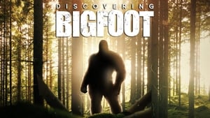 Discovering Bigfoot (2017)