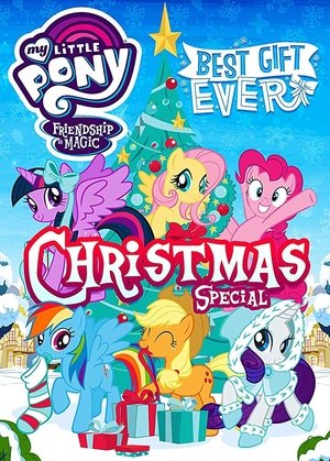 My Little Pony: Best Gift Ever My Little Pony: Best Gift Ever