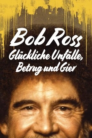 Bob Ross: Glückliche Unfälle, Betrug und Gier stream