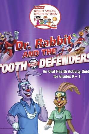 Dr Rabbit and the Tooth Defenders