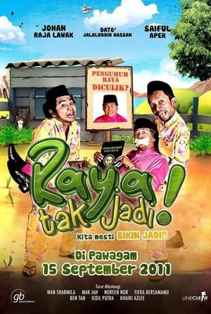 Poster Raya Tak Jadi! 2011