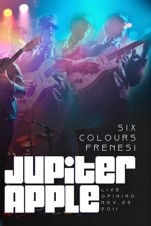 Poster Jupiter Apple – Six Colours Frenesi (2011)