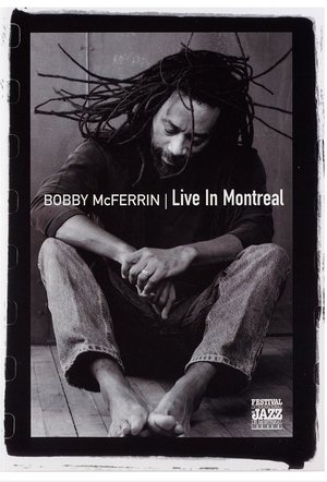 Bobby McFerrin - Live in Montreal poster