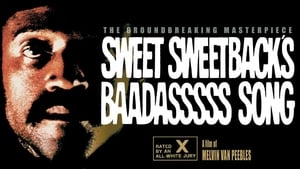 Sweet Sweetback’s Baadasssss Song 1971