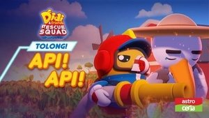 Didi & Friends Rescue Squad Tolong! Api Api