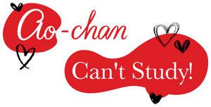 Ao-chan Can't Study!