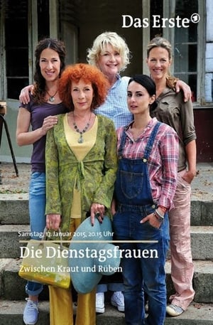 Die Dienstagsfrauen - Zwischen Kraut und Rüben 2015