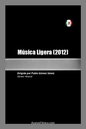 Nonton film Música Ligera (2012) terbaru sub indo Nonton film Música Ligera (2012) terbaru sub indo