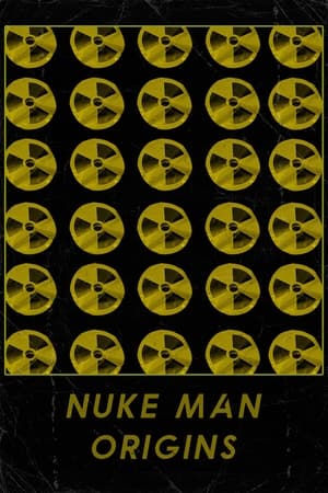 Poster Nuke Man: Origins 2024