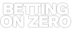 Betting on Zero