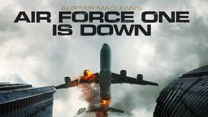 poster Alistair MacLean's Air Force One Is Down