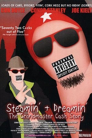 Steamin' + Dreamin': The Grandmaster Cash Story