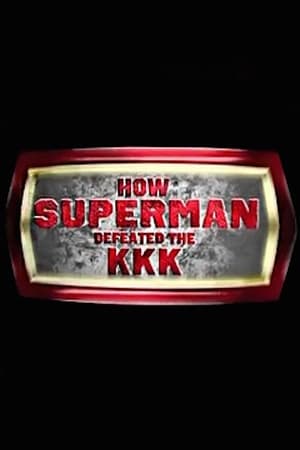 Poster How Superman Defeated the KKK (2015)