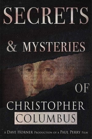 Secrets and Mysteries of Christopher Columbus (2018)