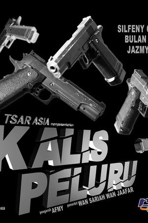 Poster Kalis Peluru