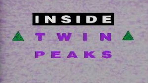 Inside Twin Peaks 1