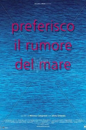 Preferisco il rumore del mare