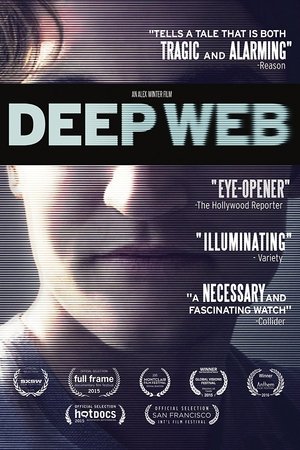 Watch Deep Web (2015) HD Movie Online Free
