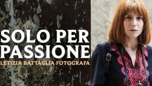Solo per passione – Letizia Battaglia fotografa