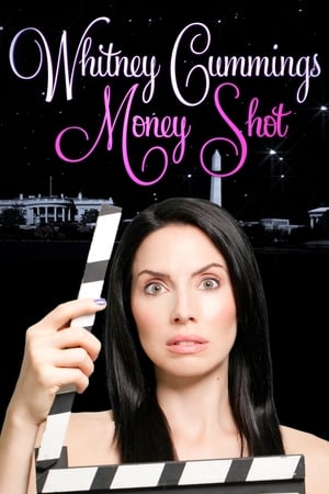 Poster Whitney Cummings: Money Shot (2010)