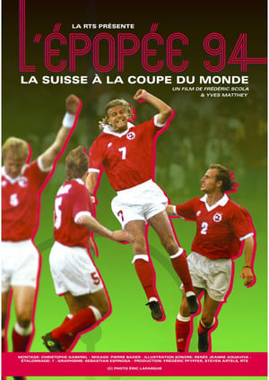Poster L'Épopée 94, la Suisse à la Coupe du monde 2024