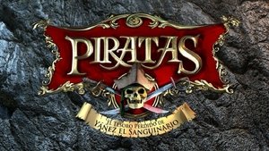 Piratas: El tesoro perdido de Yáñez el sanguinario film complet