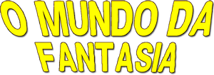 O Mundo da Fantasia