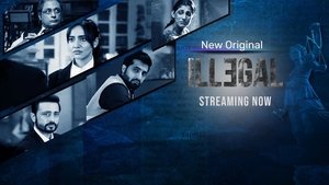 Illegal (2021) Season 02 Hindi Download & Watch Online WEBRip 480p & 720p [Complete]