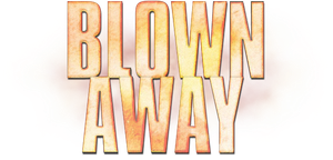 Blown Away
