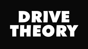 DRIVE THEORY still 1