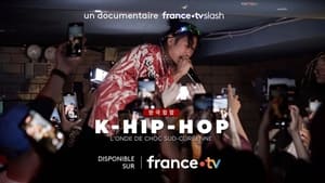 K-Hip-Hop, l'onde de choc sud-coréenne film complet